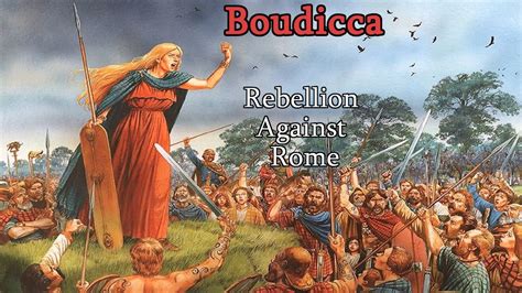 Boudica's Revolt: En Vild Uppror mot Römisk Tyranni och Ett Blodigt Slut för Romerska Kolonier